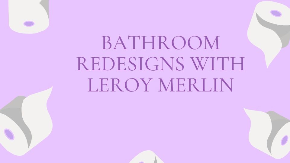 Bathroom-Redesigns-with-Leroy-Merlin